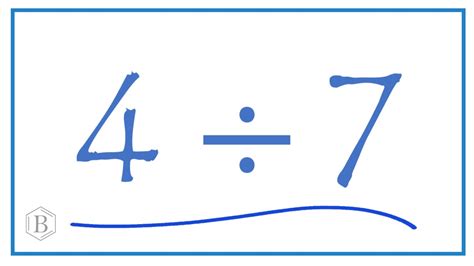 4 divided by 7.